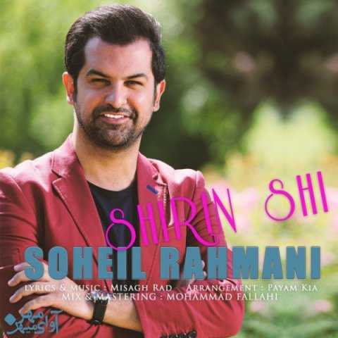 Soheil Rahmani Shirin Shi